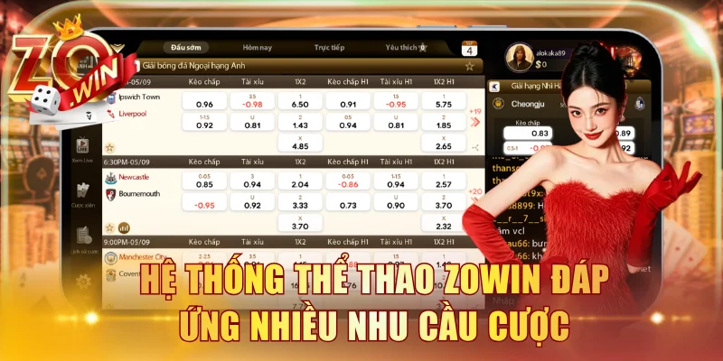Hệ thống thể thao ZOWIN đáp ứng nhiều nhu cầu cược
