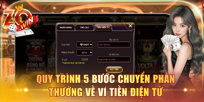 Quy trình 5 bước chuyển phần thưởng về ví tiền điện tử