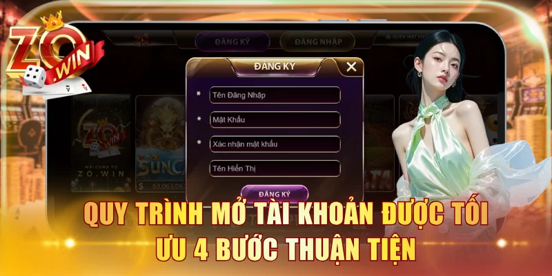 Quy trình mở tài khoản được tối ưu 4 bước thuận tiện
