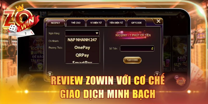 Review ZOWIN với cơ chế giao dịch minh bạch