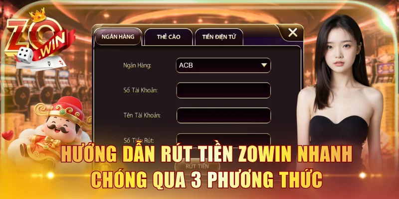 Rút tiền ZOWIN