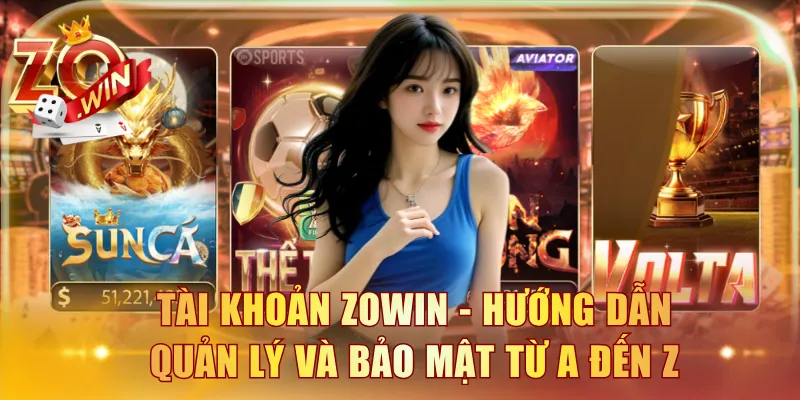 Tài khoản ZOWIN