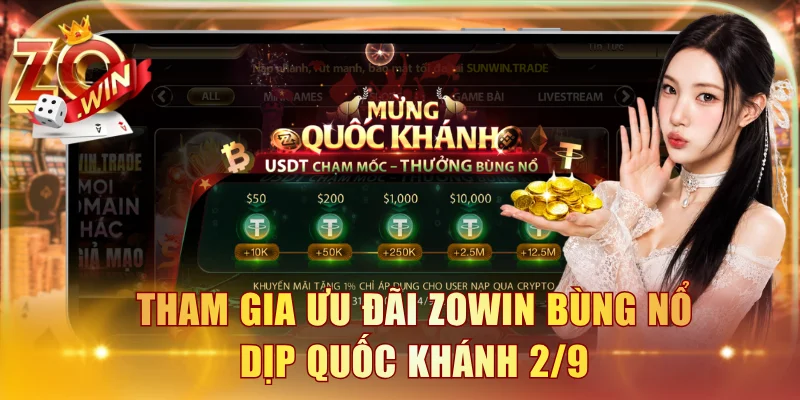 Tham gia ưu đãi ZOWIN bùng nổ dịp Quốc Khánh 2/9