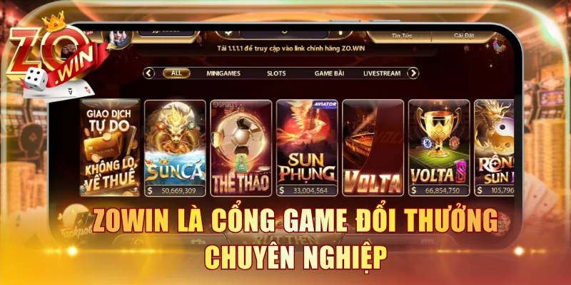 ZOWIN là cổng game đổi thưởng chuyên nghiệp