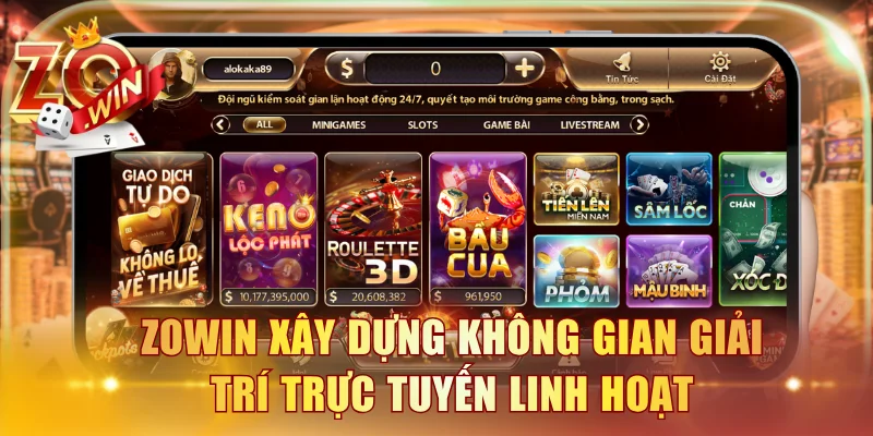 ZOWIN xây dựng không gian giải trí trực tuyến linh hoạt